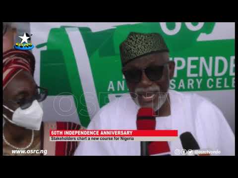 Nigeria@60: Stakeholders review journey to nationhood