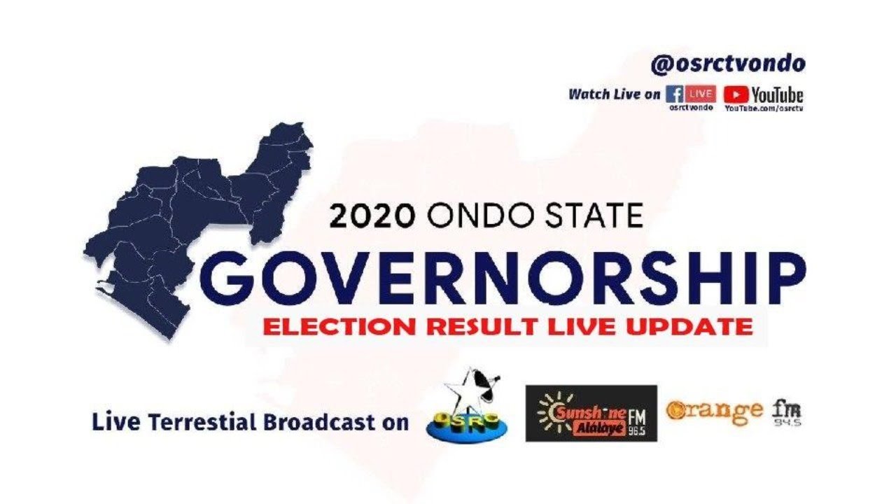 ONDO 2020 GOVERNORSHIP ELECTION RESULTS LIVE UPDATE