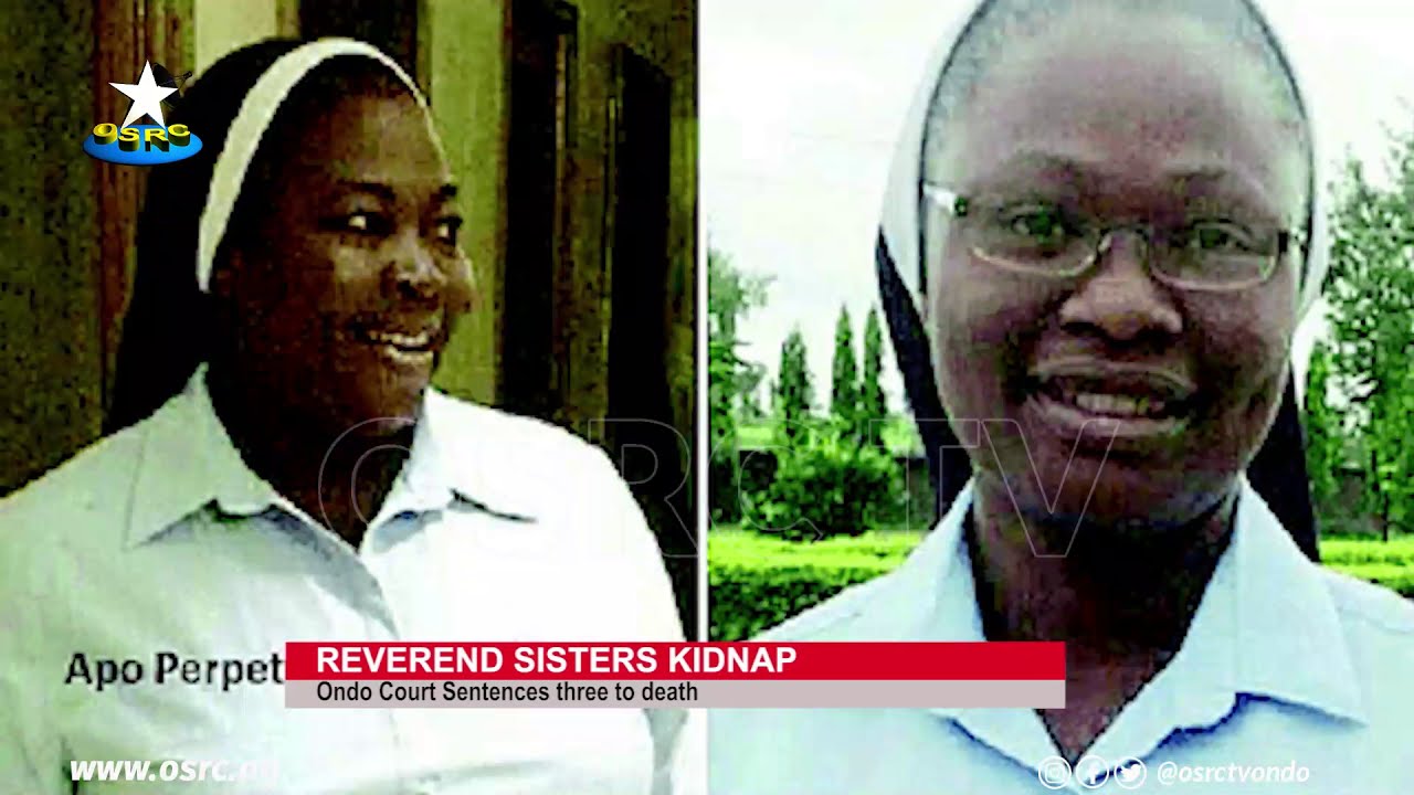 How DSS, Ondo govt secured death penalty for kidnappers of Rev. Sisters four years after abduction