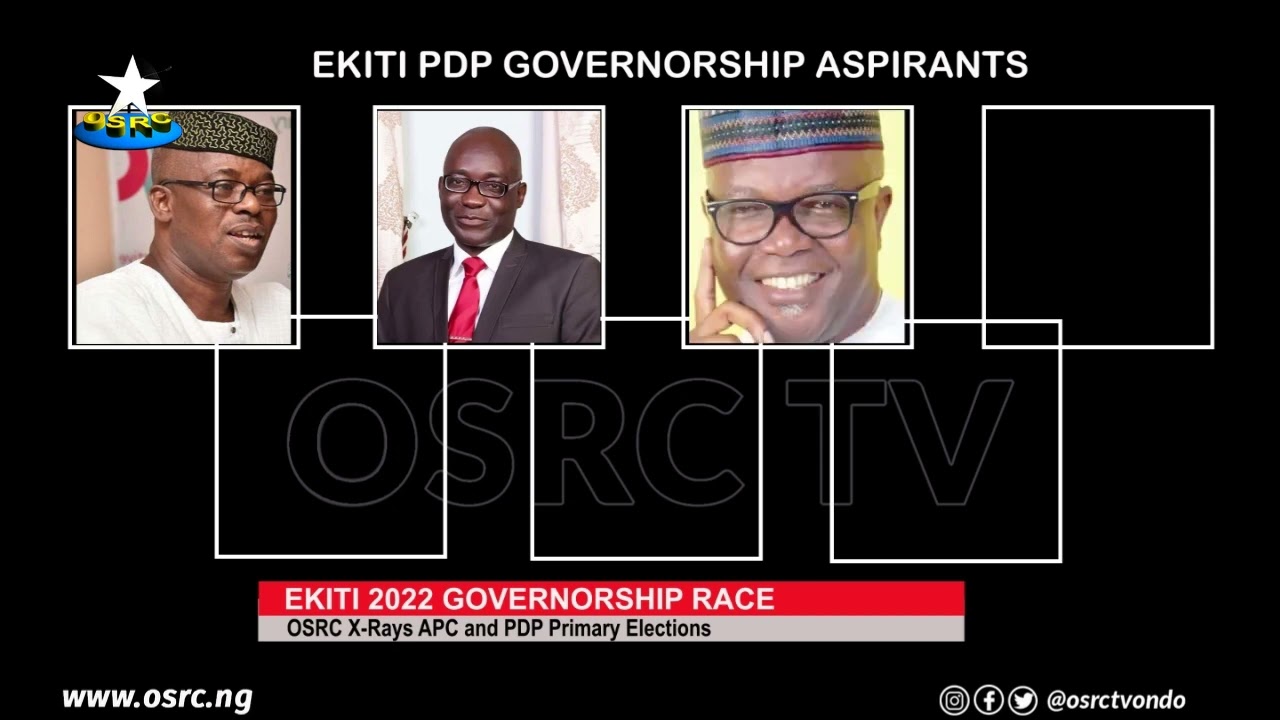 Ekiti 2022 Governorship Race: OSRC x-rays APC and PDP Primary Elections