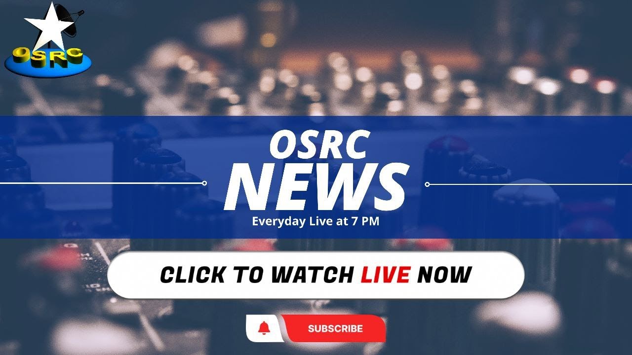 OSRC TV || NEWS AT 7 || 31ST OCTOBER 2023 || (LIVE)